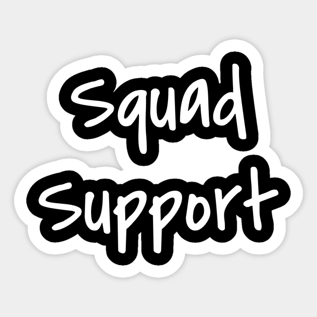 Squad Support Sticker by nyah14